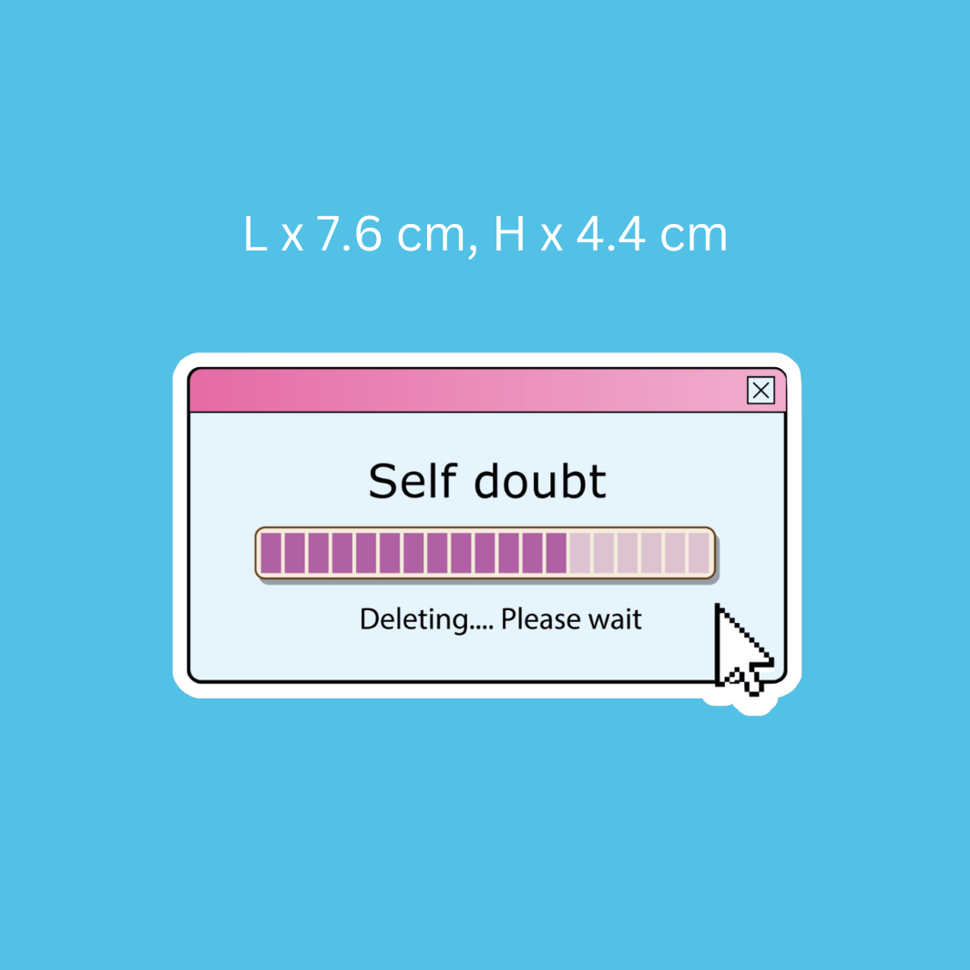 Self Doubt. Deleting..... Please Wait Sticker