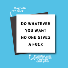 Load image into Gallery viewer, Motivational Sweary Fridge Magnet
