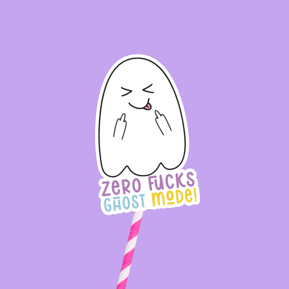 Zero Fucks. Ghost Mode Sticker