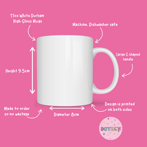 Mum, I donut know what i would do without you 11oz Mug