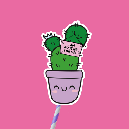 I'm Rooting For Me Sticker