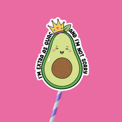 I'm Extra As Guac Sticker