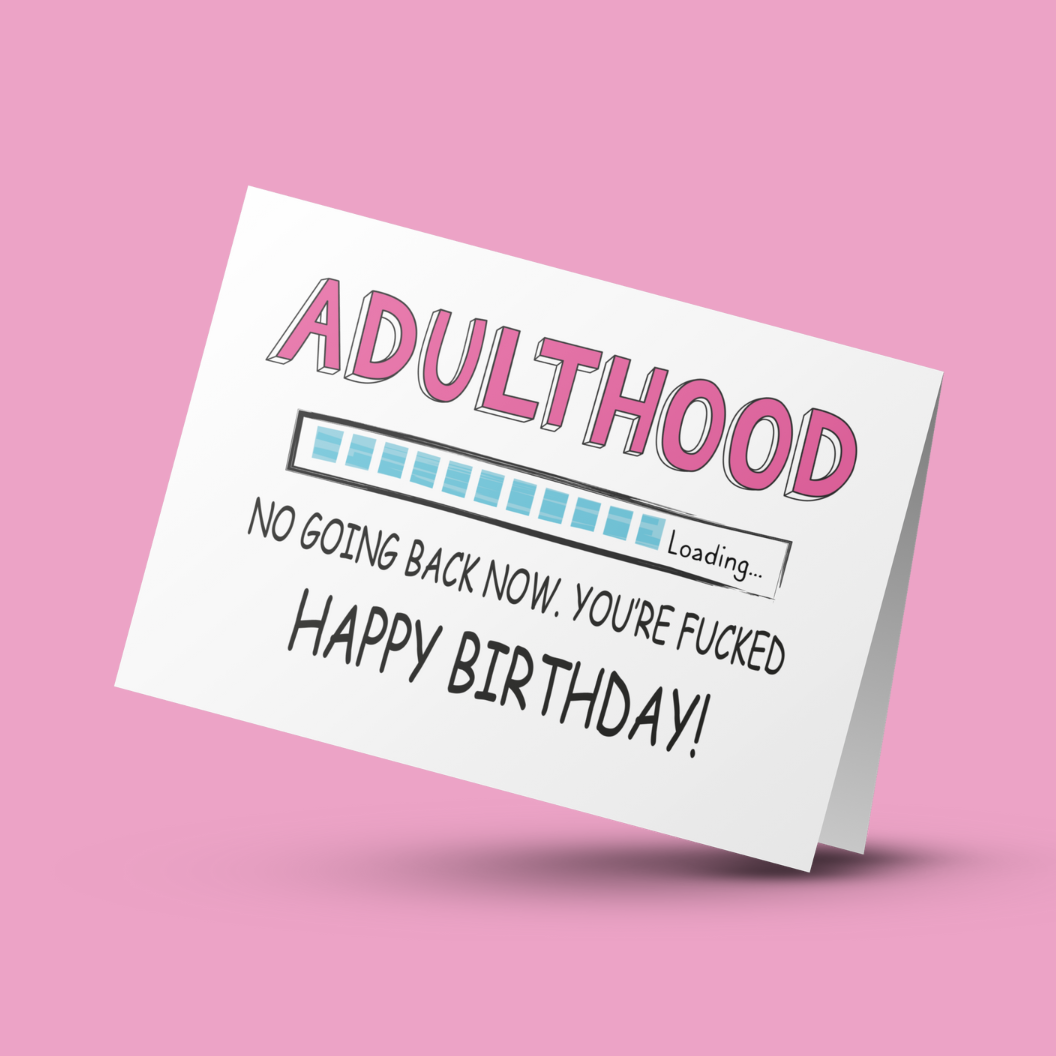 21st Adulthood...Loading Cheeky Birthday Card