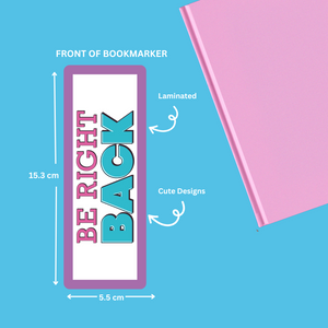 Be Right Back Bookmarker