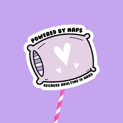 Powered By Naps, Because Adulting Is Hard