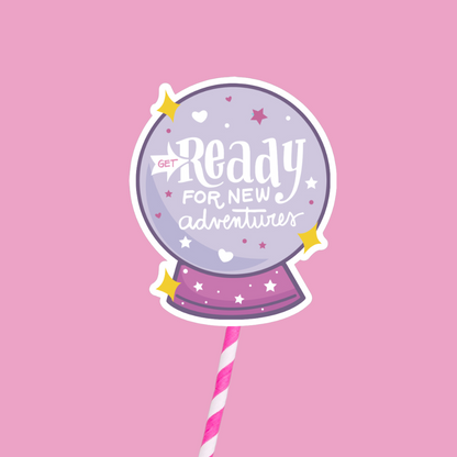 Ready For New Adventures Crystal Ball Sticker