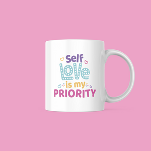 Self Love is My Priority 11oz Mug