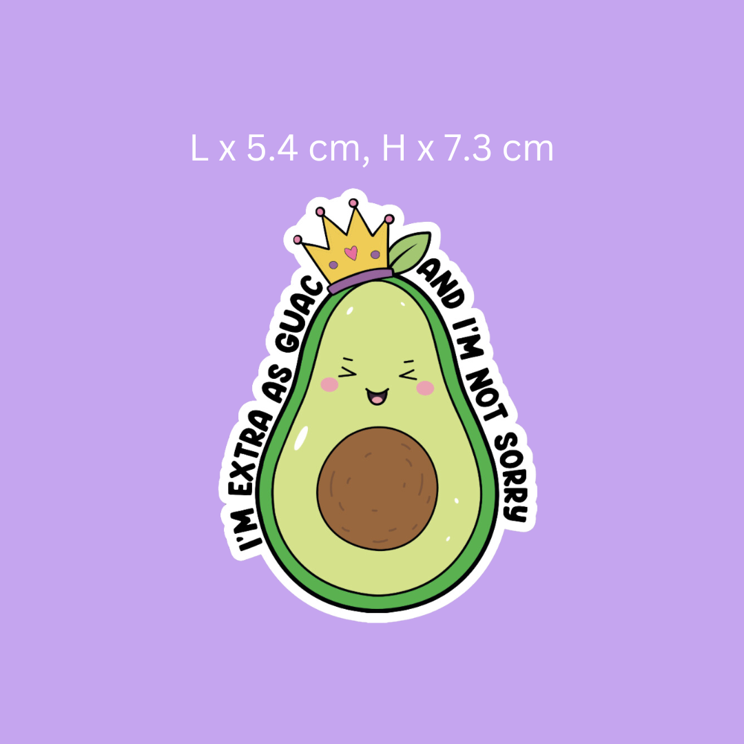I'm Extra As Guac Sticker