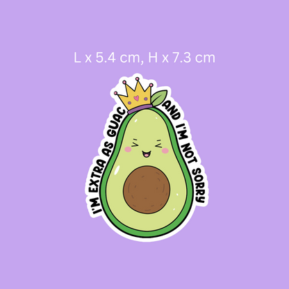 I'm Extra As Guac Sticker