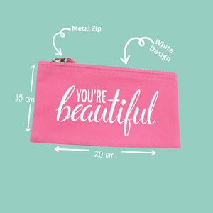 You're Beautiful Zip Pouch