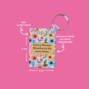 Every Flower Blooms Keychain
