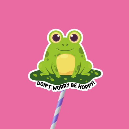 Don't Worry Be Hoppy Sticker
