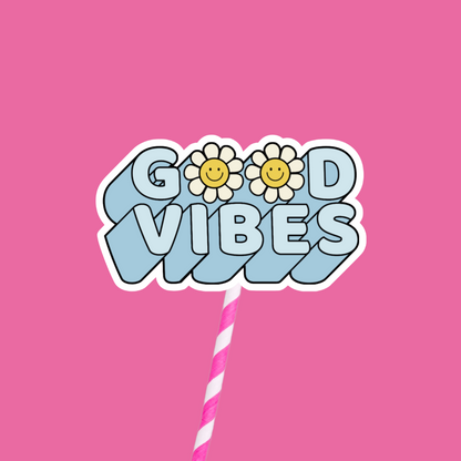 Good Vibes Sticker
