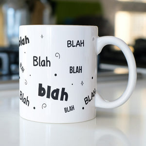Blah, blah, blah Mug