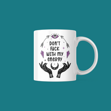 Load image into Gallery viewer, Don&#39;t Fuck With My Energy Healing Hands and Crystals themed mug 
