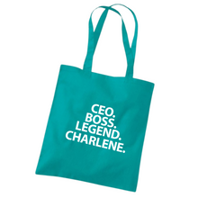 Load image into Gallery viewer, CEO. BOSS. LEGEND (Personalise) Tote Bag
