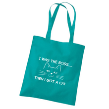 Load image into Gallery viewer, I Was The Boss Then I Got A Cat Tote Bag
