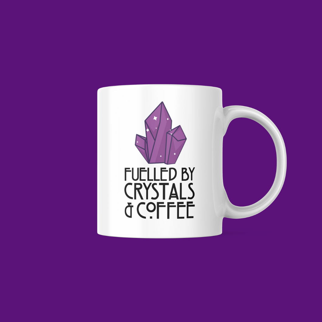 Fuelled By Crystals & Coffee Mug