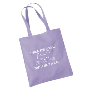 I Was The Boss Then I Got A Cat Tote Bag