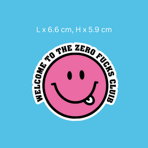 Welcome to the Zero Fucks Club Smiley Face Sticker Pink