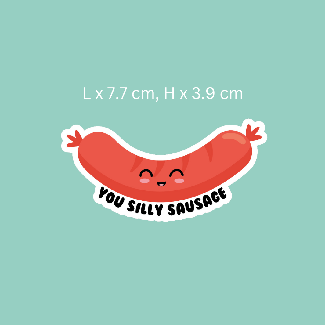 You Silly Sausage Sticker