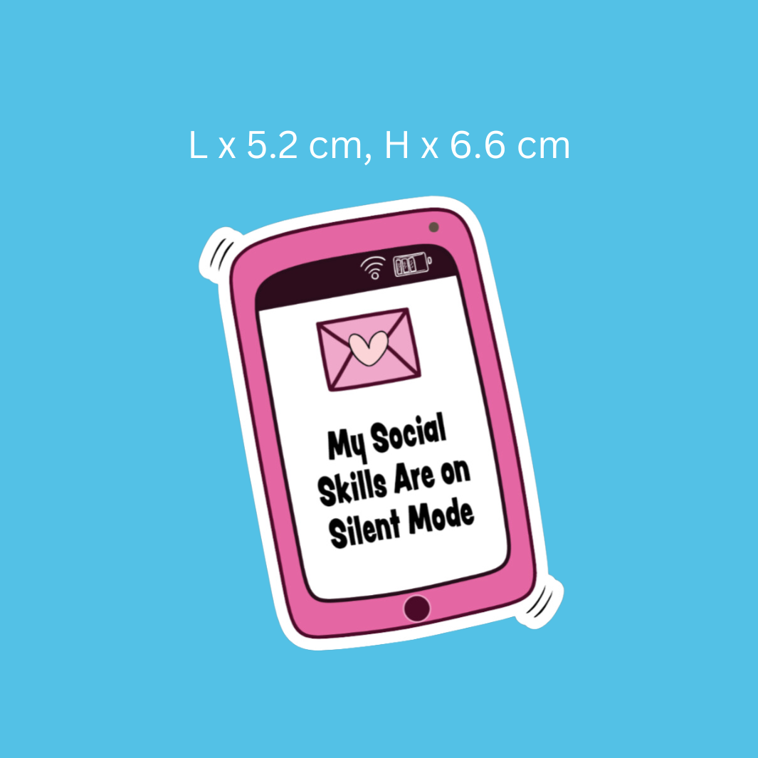 My Social Skills Are On Silent Mode Sticker