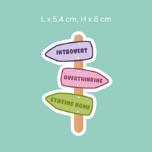 Load image into Gallery viewer, Introvert Sign Post Sticker
