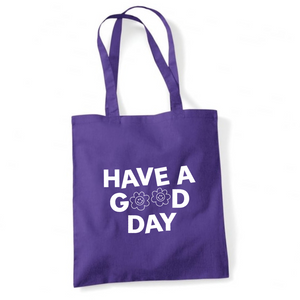 Have A Good Day Shoulder Tote Bag