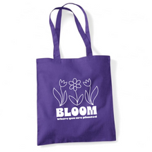 Load image into Gallery viewer, Bloom Where You Are Planted Tote Bag
