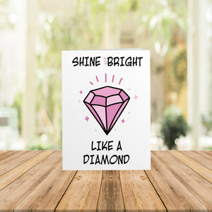 Shine Bright Like a Diamond Card