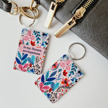 Load image into Gallery viewer, To Me, Flowers are Happiness Keychain
