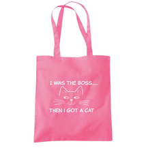 Load image into Gallery viewer, I Was The Boss Then I Got A Cat Tote Bag
