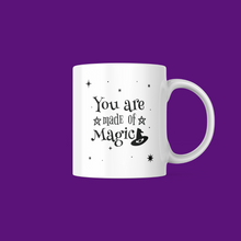 Load image into Gallery viewer, You Are Made of Magic Mug

