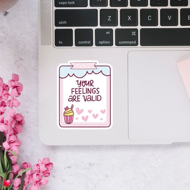 Your Feelings Are Valid Sticker