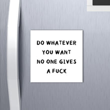 Load image into Gallery viewer, Motivational Sweary Fridge Magnet
