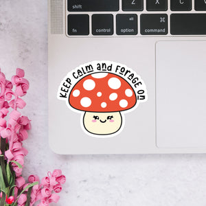 Keep Calm and Forage on Mushroom Sticker