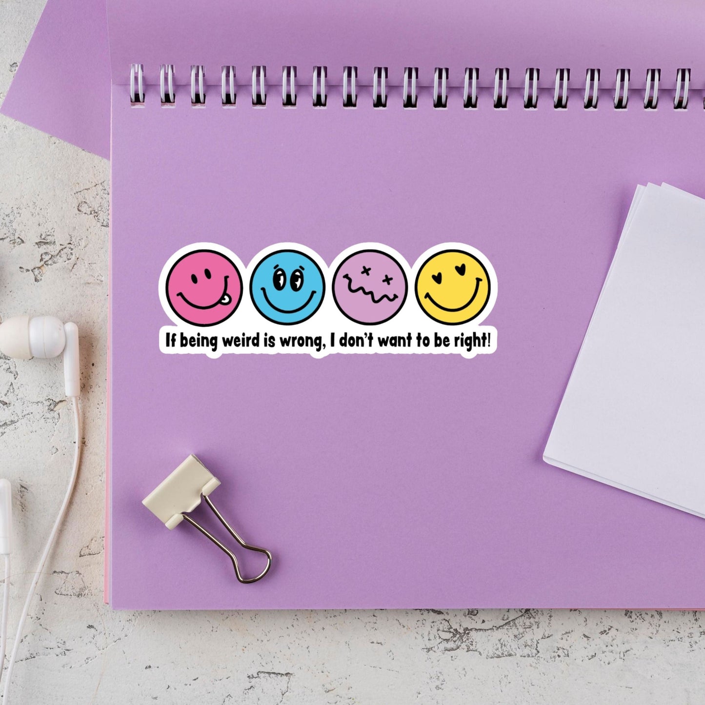 If Being Weird Is Wrong Sticker