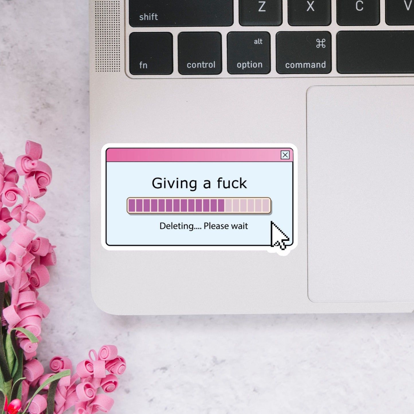 Giving a Fuck. Deleting Please Wait Sticker